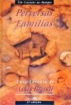 Um Castelo No Pampa - Perversas Famílias