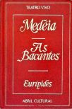 Medéia - As Bacantes