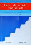 Fazer da Mente Uma Aliada