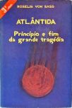 Atlântida - Princípio e Fim da Grande Tragédia
