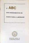 O Abc Dos Ensinamentos Da Ponte Para A Liberdade