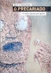 O Precariado: A nova classe perigosa