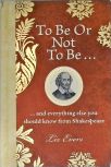 To Be Or Not To Be
