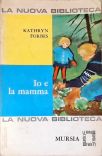 Io e la Mamma
