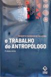 O Trabalho do Antropólogo