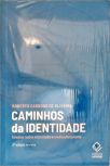 Caminhos Da Identidade