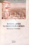 Homens Livres Na Ordem Escravocrata