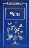 Os Economistas: Walras