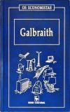 Os Economistas: Galbraith