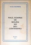 Raul Soares de Moura no seu Centenário