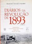 Diários Da Revolução De 1893 - Em 2 Volumes