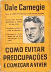 Como Evitar Preocupações E Começar A Viver