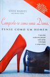 Comporte-se Como Uma Dama, Pense Como Um Homem