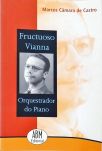 Fructuoso Vianna: Orquestrador do Piano