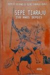 Sepé Tiaraju - 250 Anos Depois