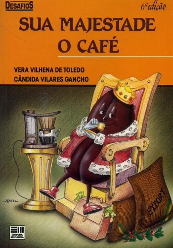 Sua Majestade o Café