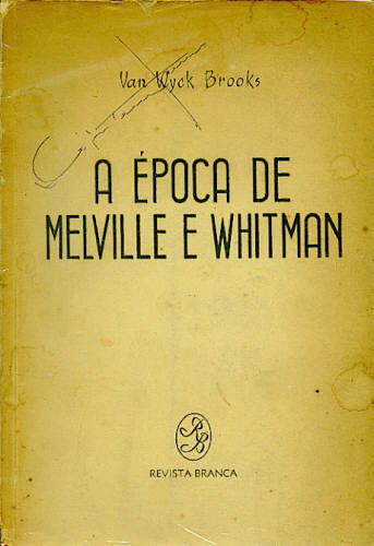 A ÉPOCA DE MELVILLE E WHITMAN