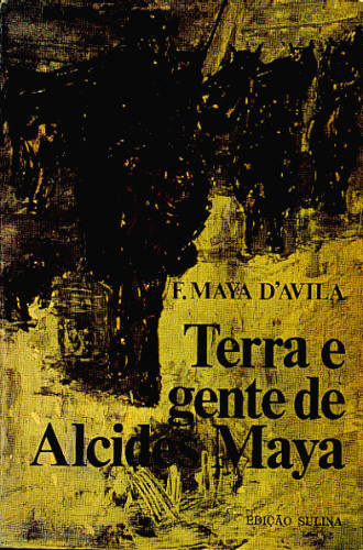 TERRA E GENTE DE ALCIDES MAYA