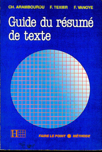 GUIDE DU RÉSUMÉ DE TEXTE