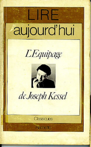 LÉQUIPAGE DE JOSEPH KESSEL