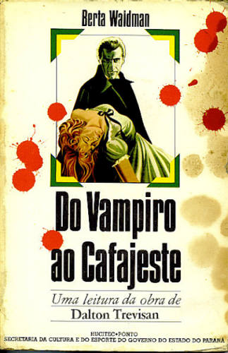 DO VAMPIRO AO CAFAJESTE