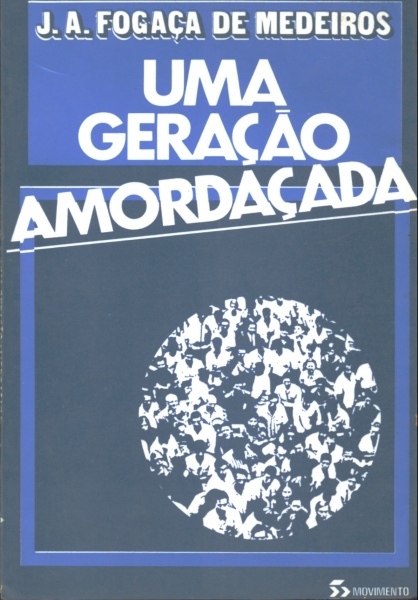 UMA GERAÇÃO AMORDAÇADA