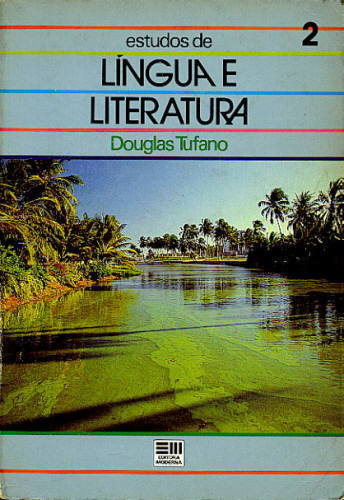 ESTUDO DA LÍNGUA E LITERATURA VOL. 2