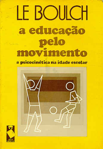 A EDUCAÇÃO PELO MOVIMENTO