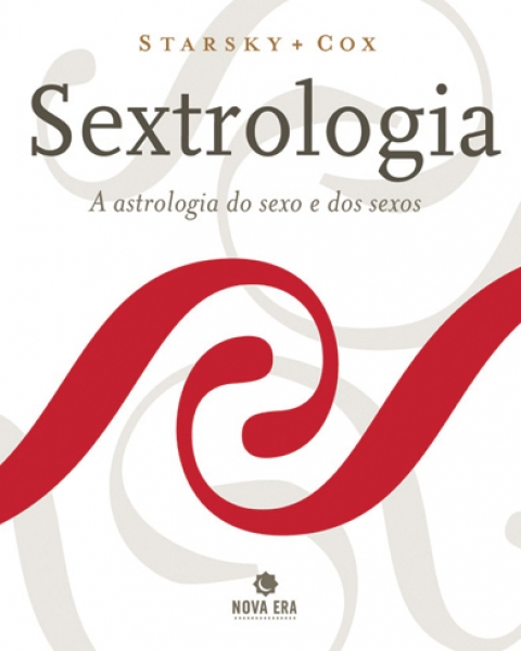 Sextrologia: A Astrologia Do Sexo E Dos Sexos