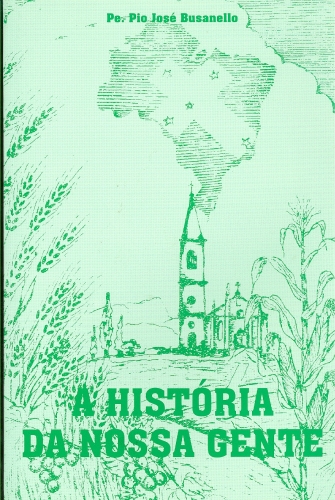 A História da Nossa Gente