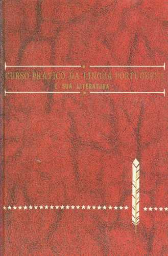 Curso Prático da Língua Portuguêsa e sua Literatura (Volume III)