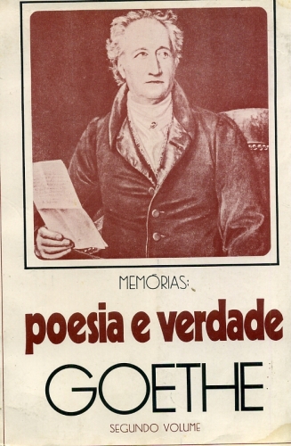 Memórias: Poesia e Verdade (Segundo Volume)