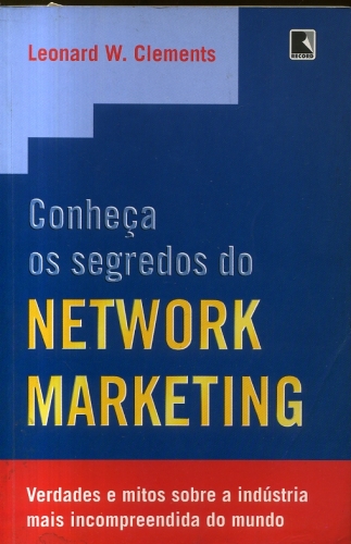 Conheça os Segredos do Network Marketing