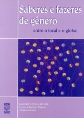 Saberes e Fazeres de Gênero. Entre o Local e o Global