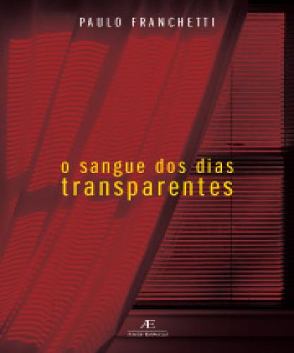 SANGUE DOS DIAS TRANSPARENTES, O