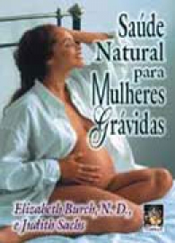 Saúde Natural Para Mulheres Grávidas