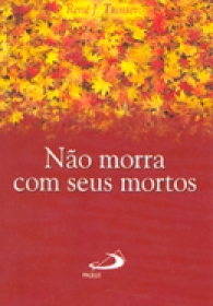 Não morra com seus mortos