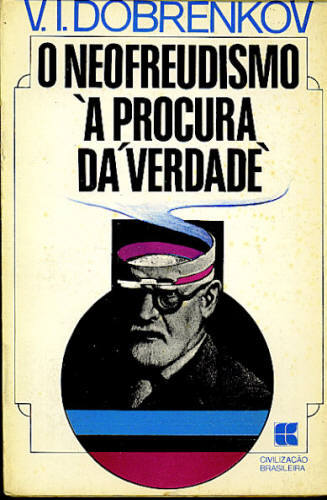 O NEOFREUDISMO À PROCURA DA VERDADE