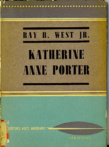 KATHERINE ANNE PORTER