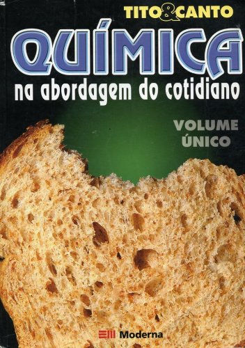Química na Abordagem do Cotidiano (Volume Único)