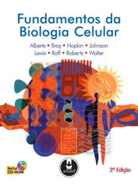 Fundamentos da Biologia Celular - 2. ed.