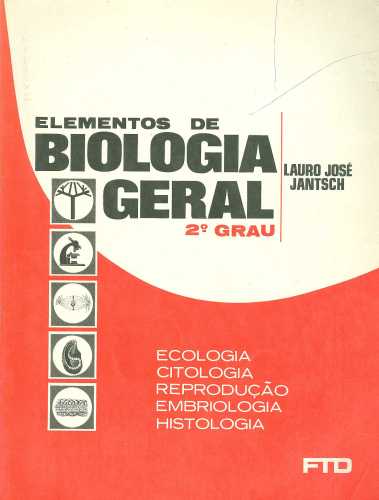 Elementos de Biologia Geral - 2º Grau