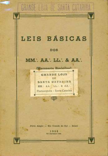 Leis Básicas dos MM, AA, LL e AA (Maçonaria Simbólica)