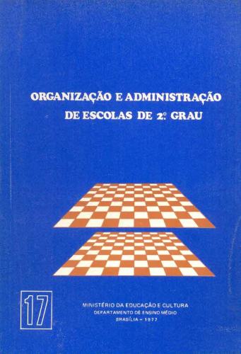 Organização e Administração de Escolas de 2º Grau (Número 17)