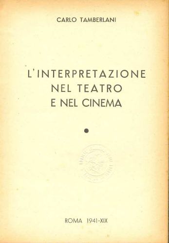 L´Interpretazione nel Teatro e nel Cinema