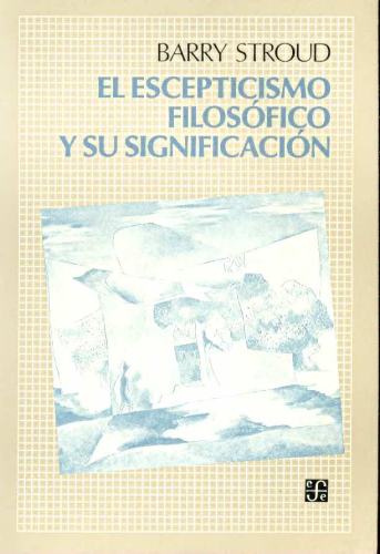 El Escepticismo Filosófico y su Significación