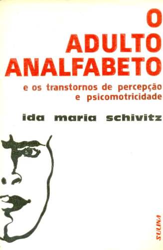 O Adulto Analfabeto