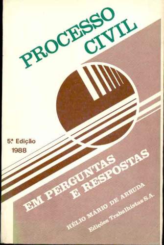 Processo Civil em Perguntas e Respostas