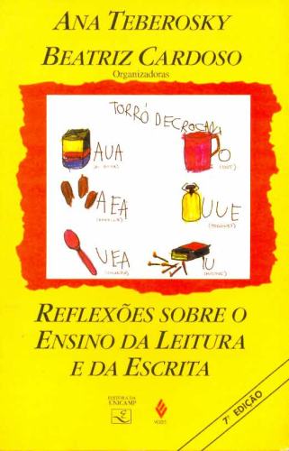 Reflexões Sobre o Ensino da Leitura e da Escrita