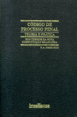 Código de Processo Penal: Teoria e Prática (em três volumes)